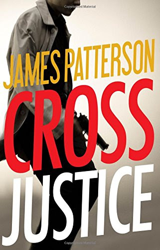 Cross Justice (Alex Cross), by James Patterson