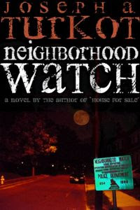 Neighborhood Watch by Joseph Turkot