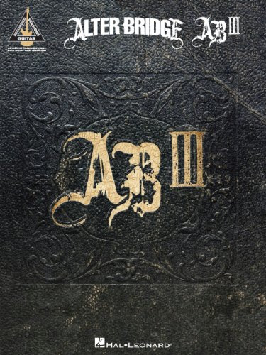 Alter Bridge - AB III Songbook (Guitar Recorded Versions), by Alter Bridge