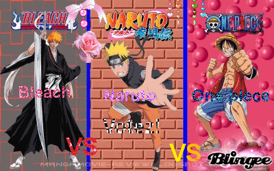 Bleach Vs Naruto Vs One Piece Picture Blingee Com