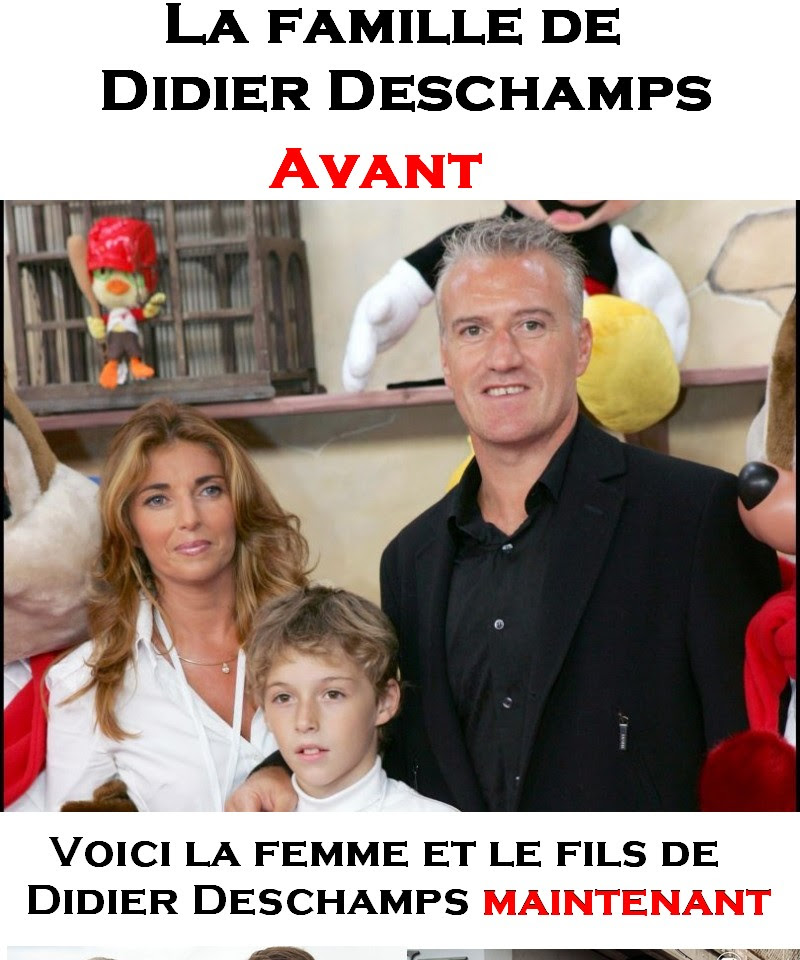 Voici la femme et le fils de Didier Deschamps maintenant ...
