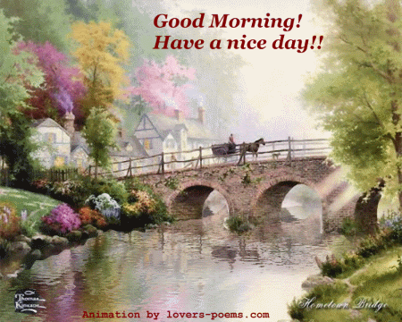 Good morning!! Have a nice day! Good morning!