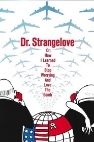 奇愛博士(Dr Strangelove or: How I Learned to Stop Worrying and Love the
Bomb)[1964]線上 看 Netflix 720P