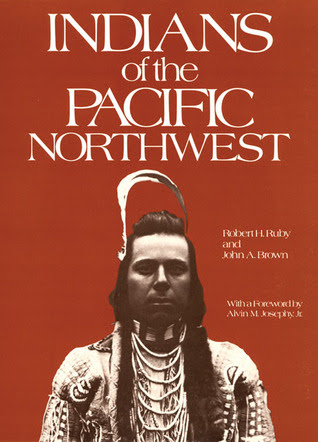 Indians Of The Pacific Northwest A History By Robert H