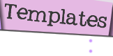 Templates