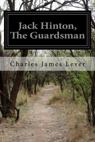 Jack Hinton, The Guardsman, by Charles James Lever