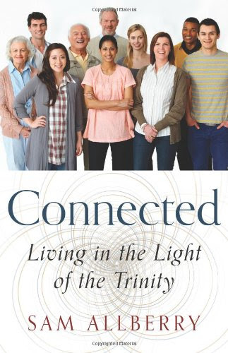 Connected: Living in the Light of the Trinity, by Sam Allberry