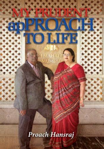 My Prudent apProach To LifeBy Proach Hansraj