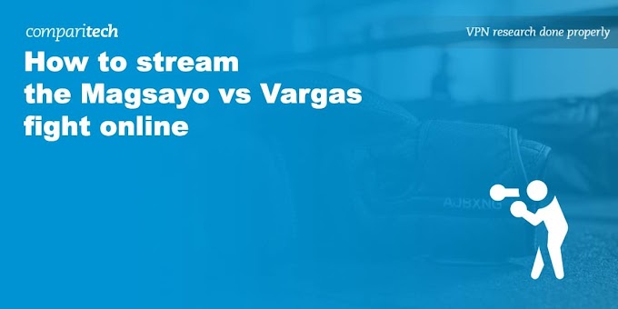 How to stream the Magsayo vs Vargas fight online for free