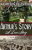 Arthur's Story: A Love Story (Brief Escapes)