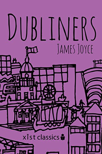 Dubliners (Xist Classics), by James Joyce