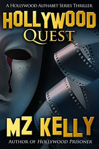 Hollywood Quest by M. Z. Kelly