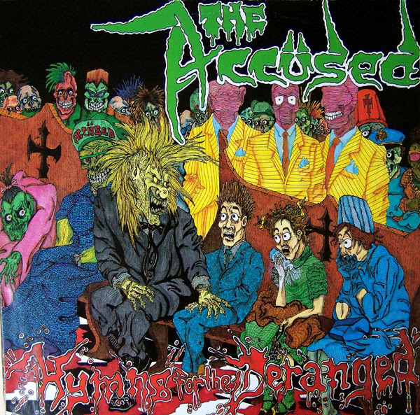 The Accüsed - Hymns For The Deranged 1989 The Accüsed - Hymns For The Deranged 1989