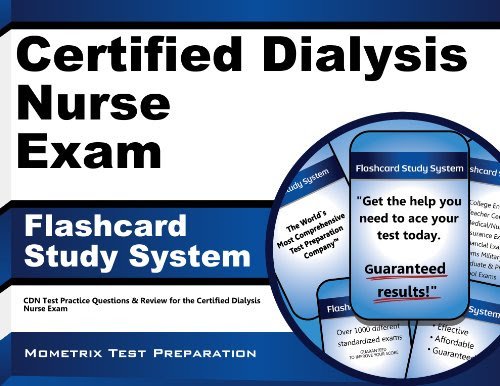 Certified Dialysis Nurse Exam Flashcard Study System: CDN Test Practice Questions & Review for the Certified Dialysis Nurse ExamFrom Mom