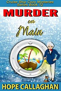Murder on Main by Hope Callaghan