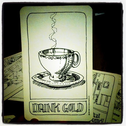 Drink gold.