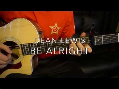 alright dean lewis easy guitar lesson wtabs