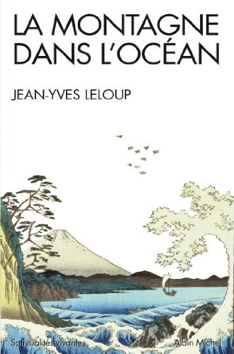 La Montagne dans l'océan : Méditation et compassion dans le bouddhisme et le christianisme
