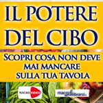 Macrolibrarsi.it presenta il DVD: Il Potere del Cibo