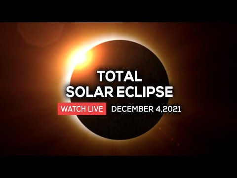 WATCH LIVE: Total Solar Eclipse of December 4, 2021(Live feed)