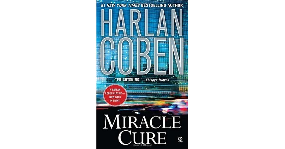 Miracle Cure By Harlan Coben Reviews Discussion Bookclubs Lists
