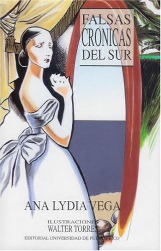 Falsas Cronicas del Sur, by A. Vega