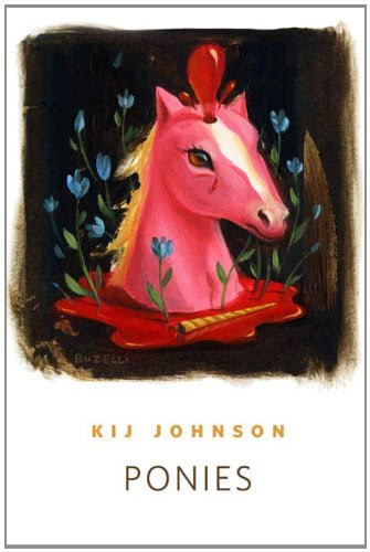 Ponies: A Tor.Com Original, by Kij Johnson
