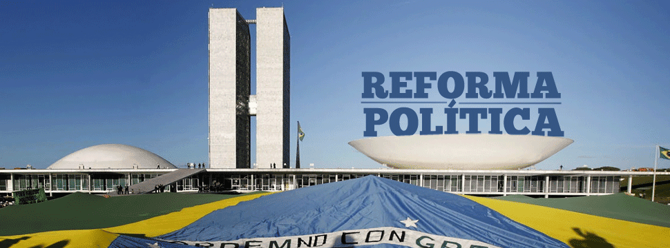 Resultado de imagem para reforma política no Brasil