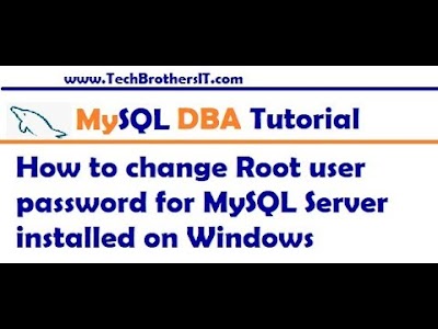 How to change Root Password in MySQL Server installed on Windows -
MySQL DBA Tutorial