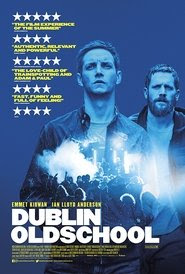Dublin Oldschool 2018 Streaming vf hd