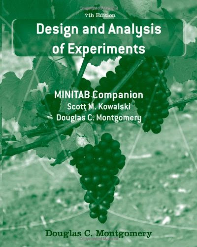 Design and Analysis of Experiments: MINITAB CompanionBy Douglas C. Montgomery, Scott M. Kowalski