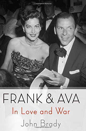 Frank & Ava: In Love and War, by John Brady