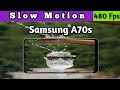 Samsung Galaxy A70s slow motion Test Camera test