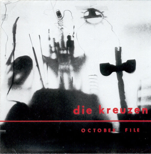 Die Kreuzen - October File - 1986