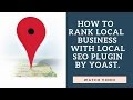 How to Configure Local SEO Plugin by Yoast for WordPress