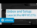 Unboxing and Setup of the LaserJet Pro MFP M127fn | HP LaserJet | HP