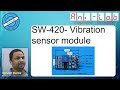 SW-420 Vibration Sensor Module: Features, Specifications, and Applications