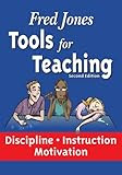 Tools for Teaching - Discipline-Instruction-Motivation
