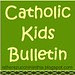 Button Small-Catholic Kids Bulletin