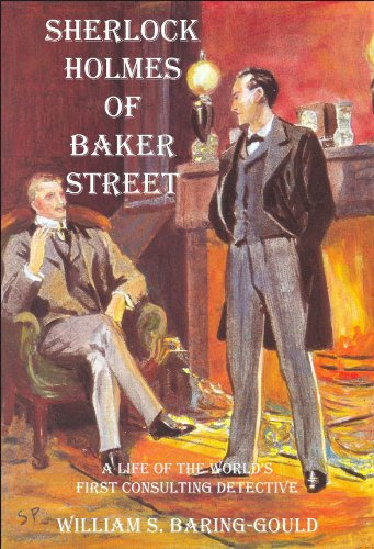 SHERLOCK HOLMES OF BAKER STREETBy William S. Baring-Gould