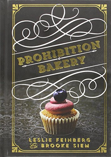 Prohibition Bakery, by Leslie Feinberg, Brooke Siem