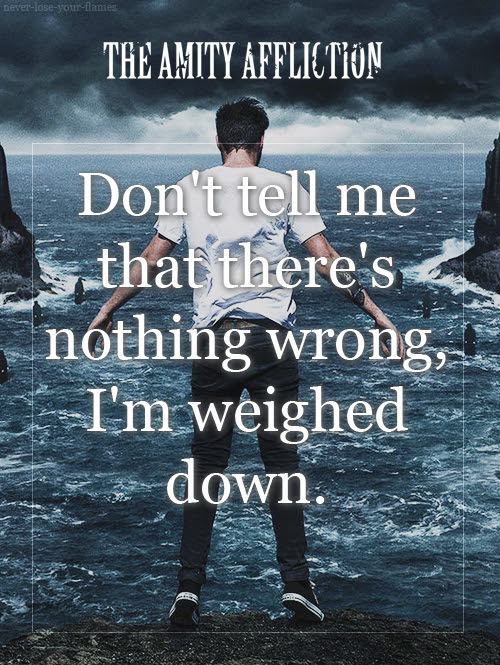 Amity Affliction Quotes Inspirational. QuotesGram