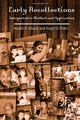 Early Recollections: Interpretative Method and Application, by Harold H. Mosak, Roger Di Pietro