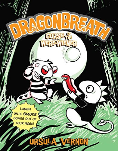 [(Dragonbreath #3: Curse of the Were-Wiener )] [Author: Ursula Vernon] [May-2014], by Ursula Vernon