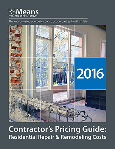 RSMeans Contractor's Pricing Guide: Residential Repair & Remodeling 2016 (Means Residential Repair & Remodeling Costs), by RSMeans Engineering Staff