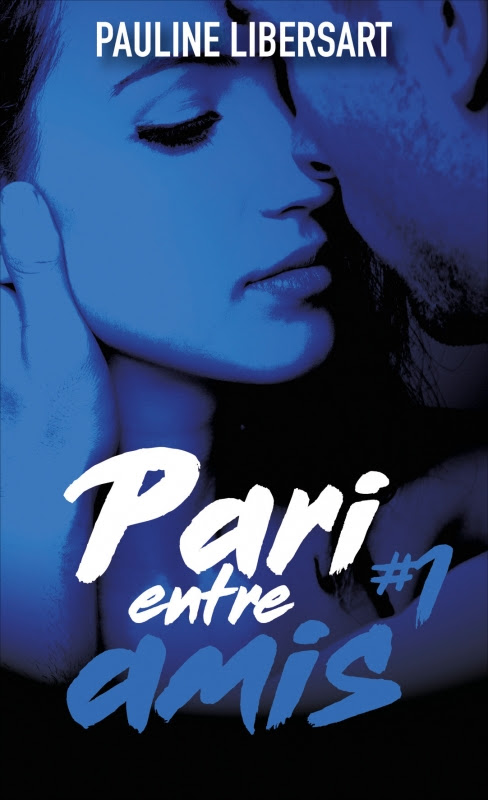 Couverture Pari entre amis, tome 1