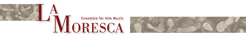 La Moresca - Ensemble fÃ¼r Alte Musik