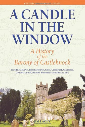 A Candle in the Window: A History of the Barony of Castleknock, by Jim Lacey
