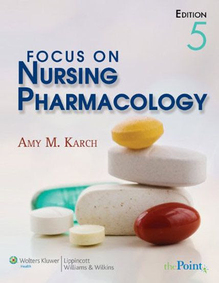 focus on nursng pharmacology
