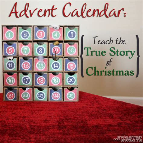 sweeterthansweets advent calendar teach  true story